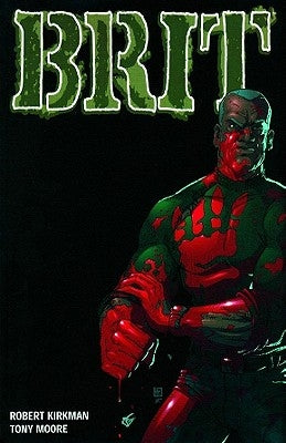 Brit Volume 1: Old Soldier by Kirkman, Robert