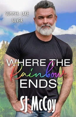 Where the Rainbow Ends by McCoy, Sj