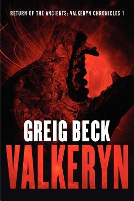 Return of the Ancients: The Valkeryn Chronicles Book 1 by Beck, Greig