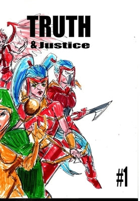 Truth and Justice 1 by Rodrigues, José L. F.