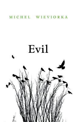 Evil by Wieviorka, Michel