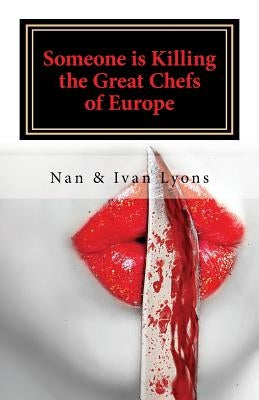 Someone Is Killing the Great Chefs of Europe by Ivan Lyons, Nan and