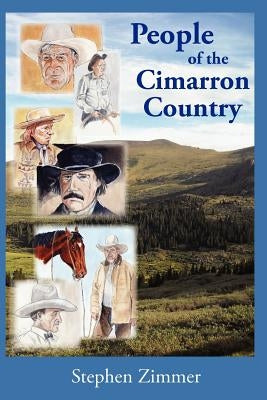 People of the Cimarron Country by Zimmer, Stephen