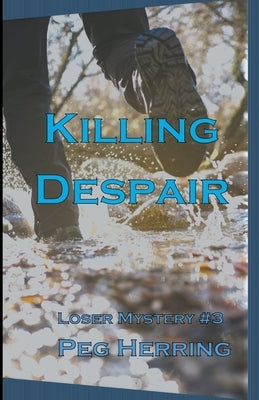Killing Despair by Herring, Peg