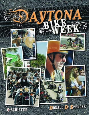Daytona Bike Week by Spencer, Donald D.