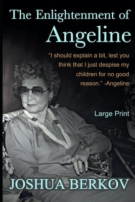 The Enlightenment of Angeline by Berkov, Joshua