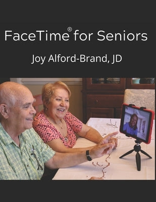 FaceTime for Seniors by Alford-Brand Jd, Joy Kay