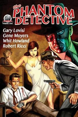 The Phantom Detective Volume One by Moyers, Gene