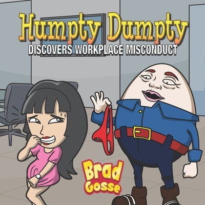 Humpty Dumpty: Discovers Workplace Misconduct by Toons, Vector