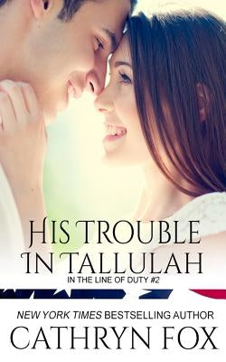 His Trouble in Tallulah by Fox, Cathryn