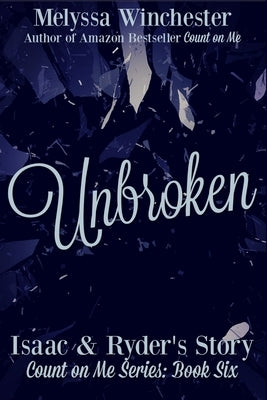 Unbroken by Winchester, Melyssa