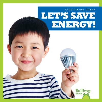Let's Save Energy! by Gleisner, Jenna Lee