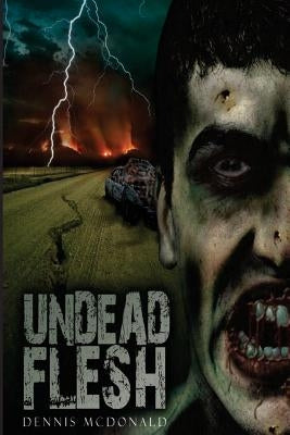 Undead Flesh by McDonald, Dennis
