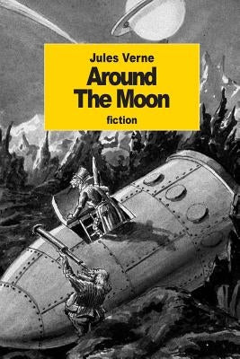 Around The Moon by Roth, Edward