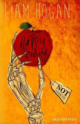 Happy Ending NOT Guaranteed by Hogan, Liam