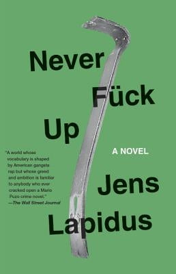 Never Fuck Up by Lapidus, Jens