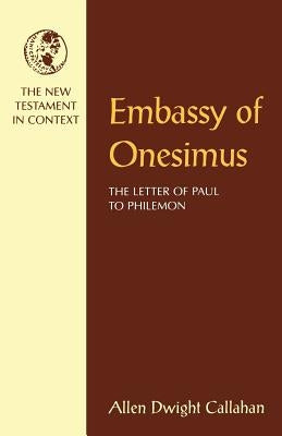 Embassy of Onesimus by Callahan, Allen Dwight