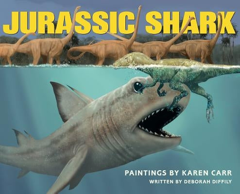 Jurassic Shark by Carr, Karen