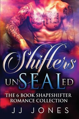Shifters UnSEALed by Jones, Jj