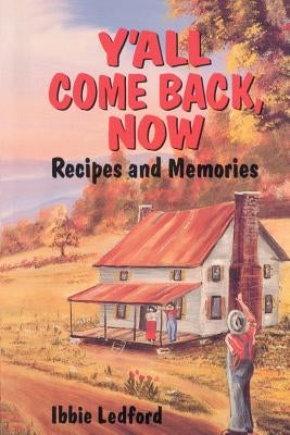 ya'll come back now by Ledford, Ibbie