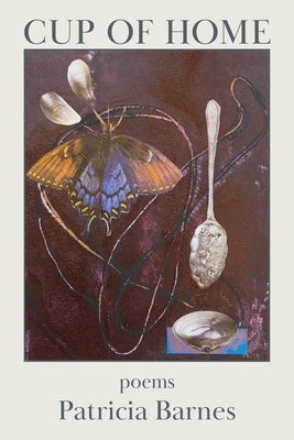 Cup of Home by Barnes, Patricia