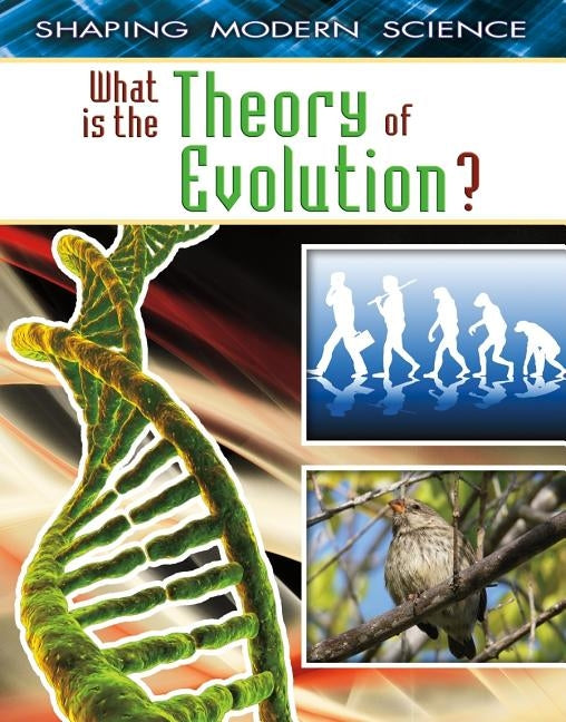 What Is the Theory of Evolution? by Walker, Robert