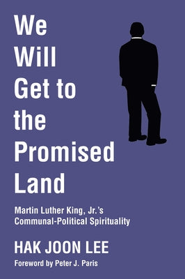 We Will Get to the Promised Land by Lee, Hak Joon