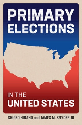 Primary Elections in the United States by Hirano, Shigeo