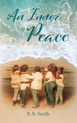 An Inner Peace by Smith, R. B.
