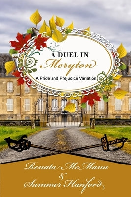 A Duel in Meryton: A Pride and Prejudice Variation by Hanford, Summer