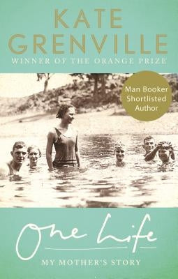 One Life: My Mother's Story by Grenville, Kate