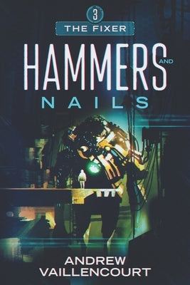 Hammers and Nails by Vaillencourt, Andrew