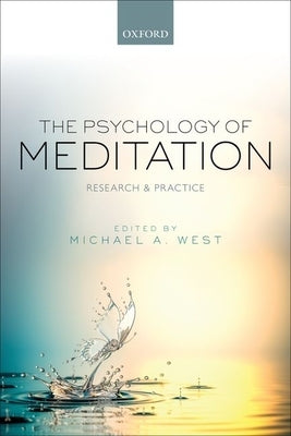The Psychology of Meditation: Research and Practice by West, Michael A.