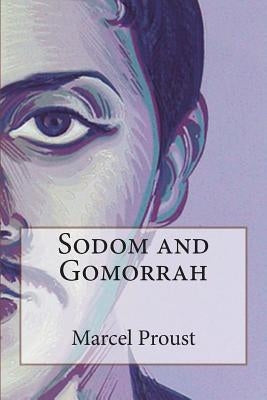 Sodom and Gomorrah by Proust, Marcel