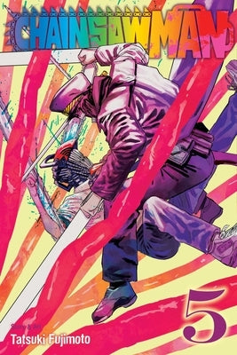 Chainsaw Man, Vol. 5: Volume 5 by Fujimoto, Tatsuki