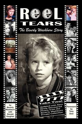 Reel Tears: The Beverly Washburn Story, Take Two by Washburn, Beverly