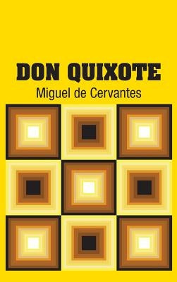 Don Quixote by De Cervantes, Miguel