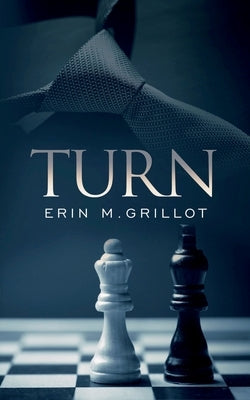 Turn by Grillot, Erin M.