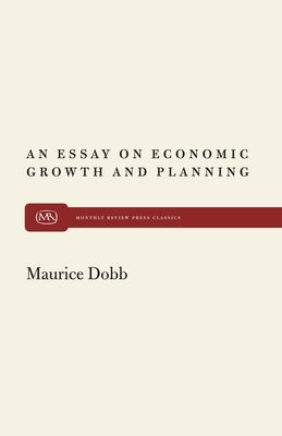 An Essay on Econ Growth and Plan by Dobb, Maurice