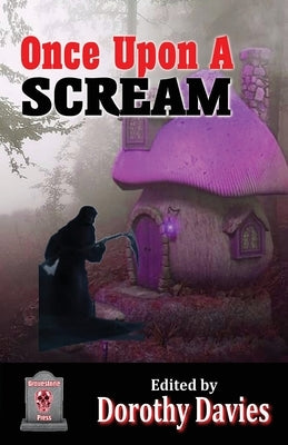 Once Upon A Scream (paperback edition) by Davies, Dorothy