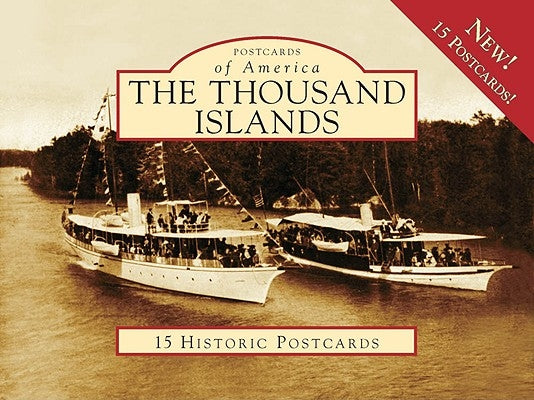 The Thousand Islands by The Antique Boat Museum