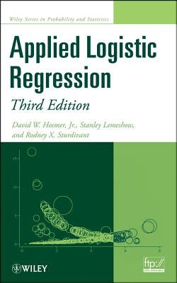Applied Logistic Regression 3e by Lemeshow, Stanley