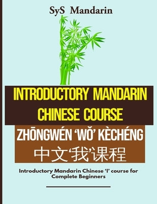 Introductory Mandarin Chinese Course by Mandarin, Sys