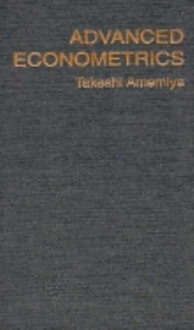 Advanced Econometrics by Amemiya, Takeshi