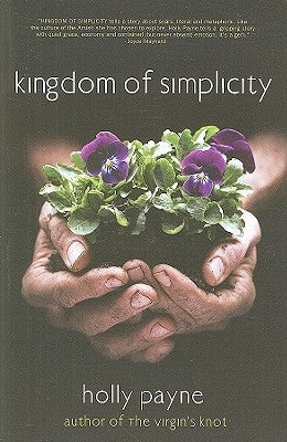 Kingdom of Simplicity by Payne, Holly