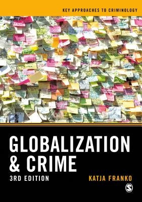 Globalization and Crime by Franko, Katja