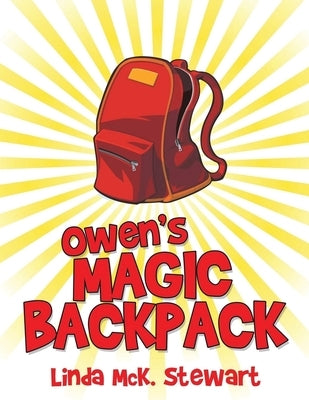 Owen's Magic Backpack by Stewart, Linda McK