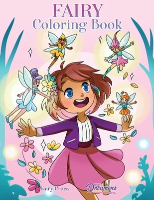 Fairy Coloring Book: For Kids Ages 6-8, 9-12 by Young Dreamers Press