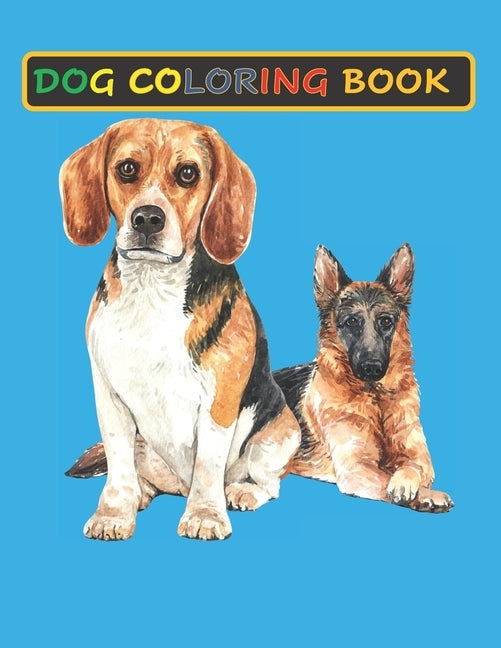 Dog Coloring Book: Coloring Books for Adults: Funny Stress relieving Single-sided Dog illustrations Activity Workbook Pages for Dog lover by Gifts, Heavenlyjoy Dog