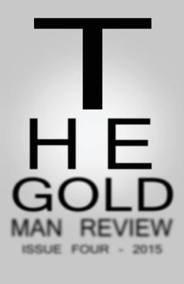Gold Man Review Issue 4 by Cuthbertson, Heather